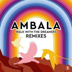 Walk with the Dreamers (Remixes)