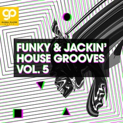 Funky & Jackin' House Grooves, Vol. 5