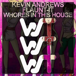 Whores In This House