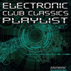 Electronic Club Classics Playlist