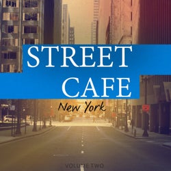 Street Cafe - New York, Vol. 2 (Wonderful Bar & Cafe Music)