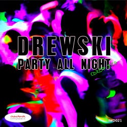 Party All Night (Drop It!)