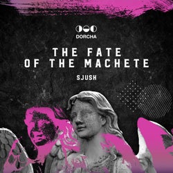 The Fate of the Machete