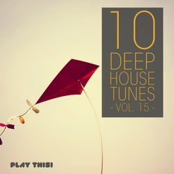 10 Deep House Tunes, Vol. 15