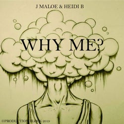 WHY ME? (feat. HEIDI B)