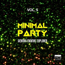 Minimal Party, Vol. 5 (German Minimal Explorer)