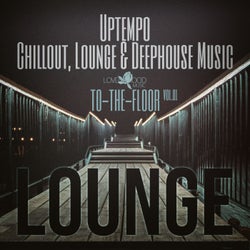 Lounge To-The-Floor, Vol.01