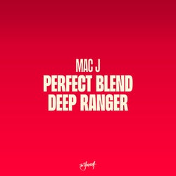 Perfect Blend / Deep Ranger