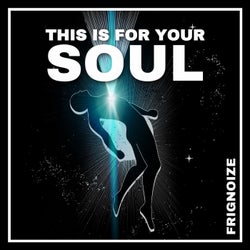 This Is For Your Soul (Club Version)