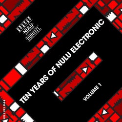 Ten Years Of Nulu Electronic, Vol. 1