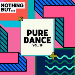 Nothing But... Pure Dance, Vol. 16