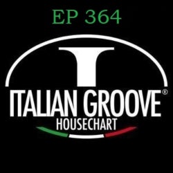 ITALIAN GROOVE HOUSE CHART EP 364