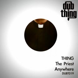 The Priest / Anywhere