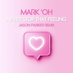 Never Stop That Feeling (Jason Parker Extended Remix)