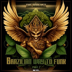 Brazilian Way To Funk, Pt.2