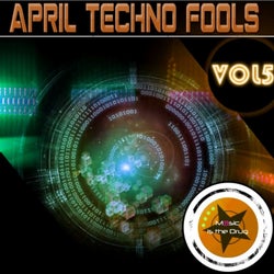 April Techno Fools Vol. 5