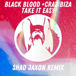 Take it Easy  (Shad Jaxon Remix)