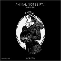 Animal Notes, Pt. 1 (Extended Mix)