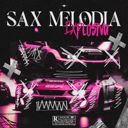 Sax Melodia Explosiva