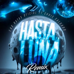 Hasta La Luna Remix (feat. Chris Salgado)