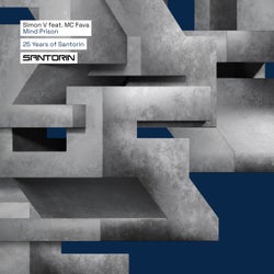 25 Years Of Santorin / Simon V Feat. MC Fava - Mind Prison