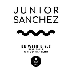 Be with U 2.0 (feat. Dajae) [Dance System Extended Remix]