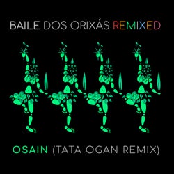 Baile dos Orixás Remixed: Osain (Tata Ogan Remix)
