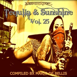Tequila & Sunshine, Vol.25 (COMPILED BY MARIO DE BELLIS)