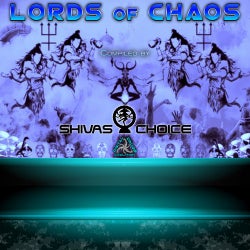 Lords of Chaos: Compiled By Shivas Choice