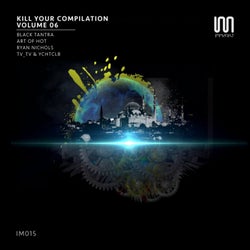 Kill Your Compilation, Vol. 6