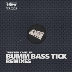 Bumm Bass Tick - Remixes (Final Chapter)