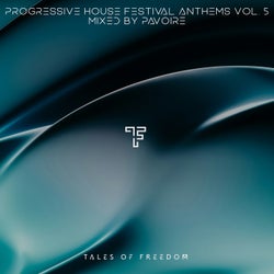 Progressive House Festival Anthems Vol. 5