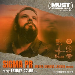 SIGMA PR - MUTED SOUNDS LOUDER #013 / SXIII