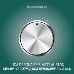 Swamp Loggers (Luca Debonaire Club Mix)