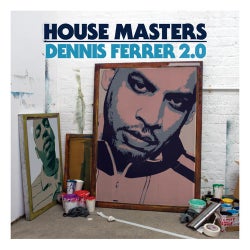 House Masters: Dennis Ferrer 2.0