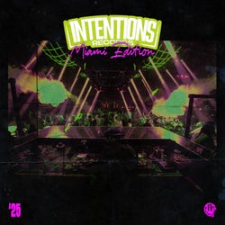 Intentions Records: Miami Edition