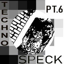 Techno Speck, Pt. 6
