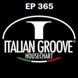 ITALIAN GROOVE HOUSE CHART #365