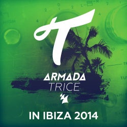 Armada Trice in Ibiza 2014 - Extended Versions