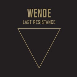 Last Resistance (The Remixes)