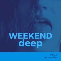 Weekend Deep, Vol. 2