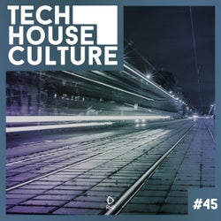 Tech House Culture #45