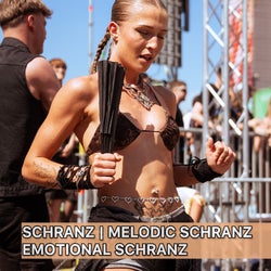 Schranz | Melodic Schranz | Emotional Schranz