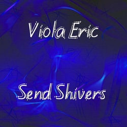 Send Shivers