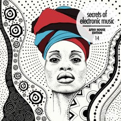Secrets of Electronic Music: Afro House Edition, Vol. 14