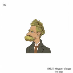 Nietzsche - o famoso roba brisa