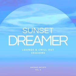 Sunset Dreamer (Lounge & Chill out Sessions), Vol. 3