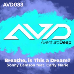 Breathe, Is This a Dream? (feat. Carly Marie)