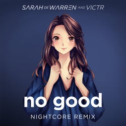 No Good (Nightcore Remix)