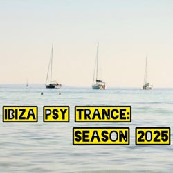 Ibiza Psy Trance: Season 2025